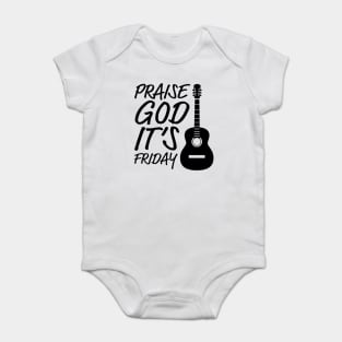 PGIF PRAISE GOD IT's FRIDAY Baby Bodysuit